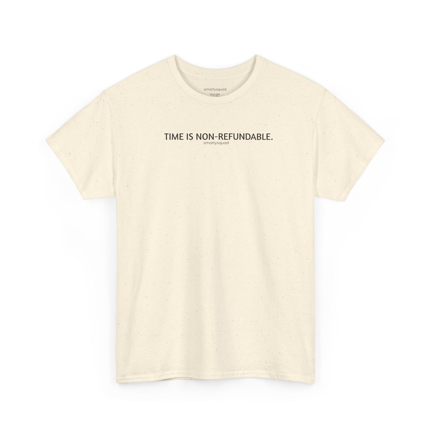 Time is non-refundable | Short sleeve tee | smartysquad