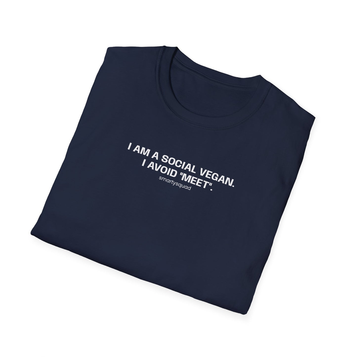 T-Shirt — "I Am a Social Vegan I Avoid 'Meet'" Minimalist Graphic Tee